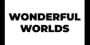 Wonderful Worlds