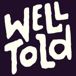 Well Told